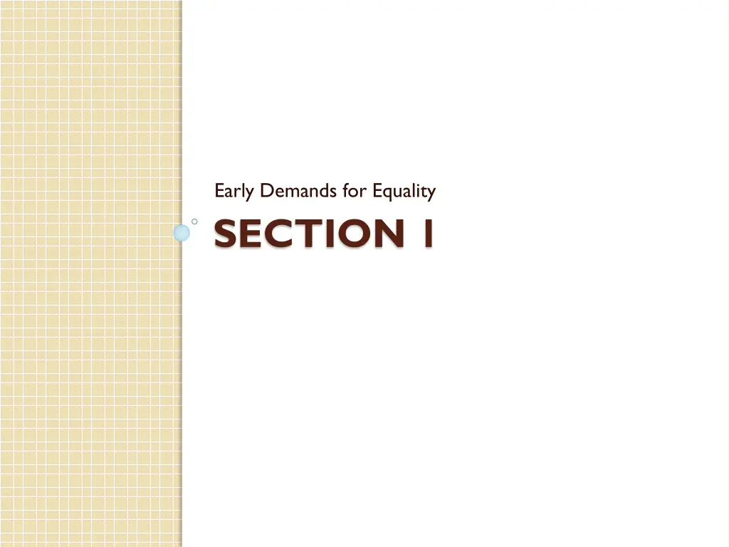 early demands for equality