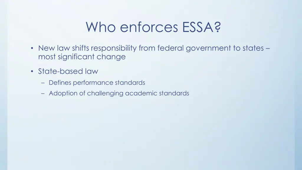 who enforces essa