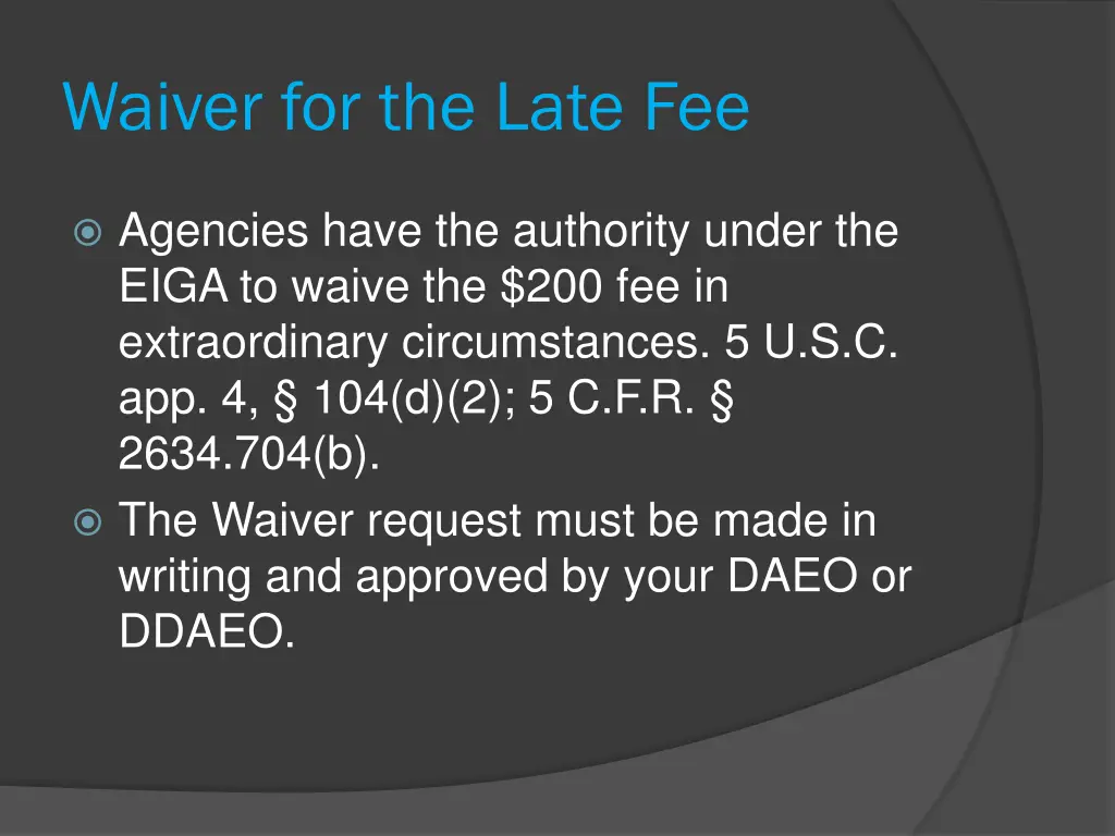 waiver for the late fee