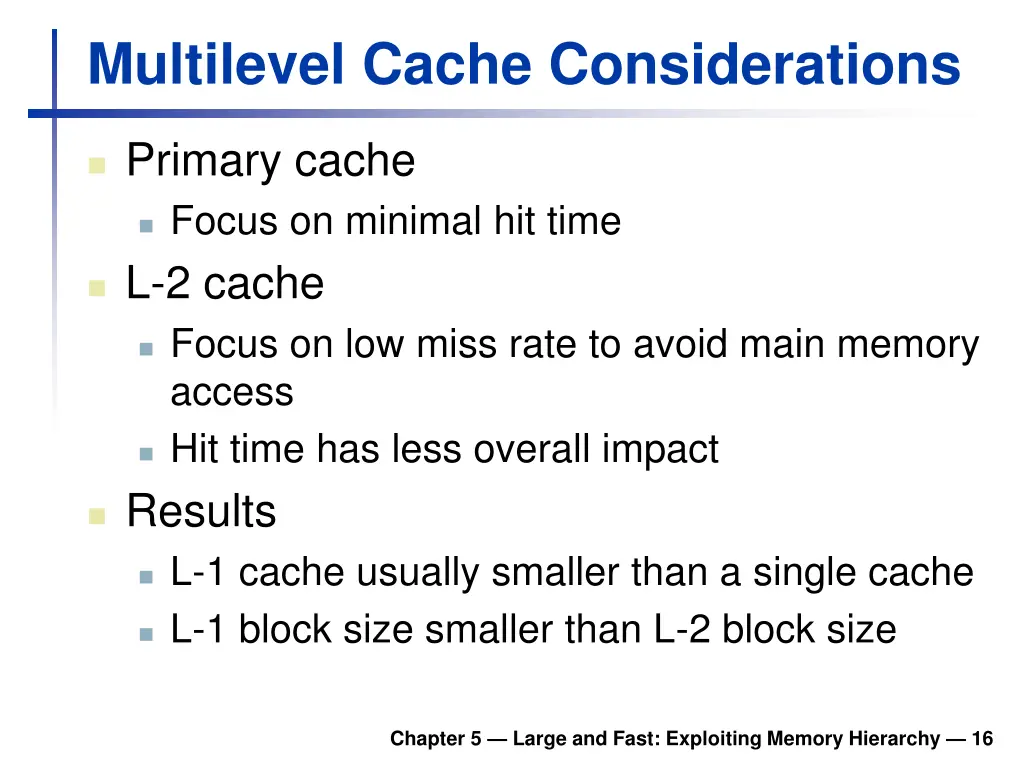 multilevel cache considerations