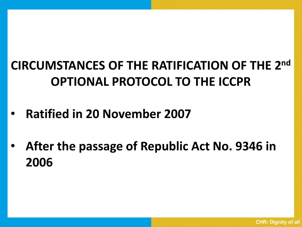 circumstances of the ratification