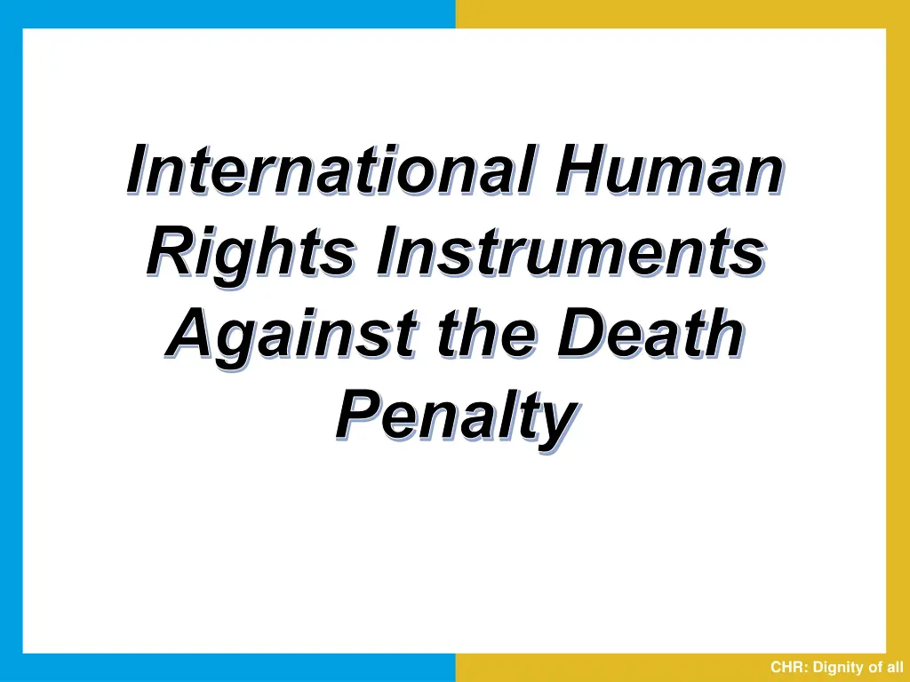 international human rights instruments against