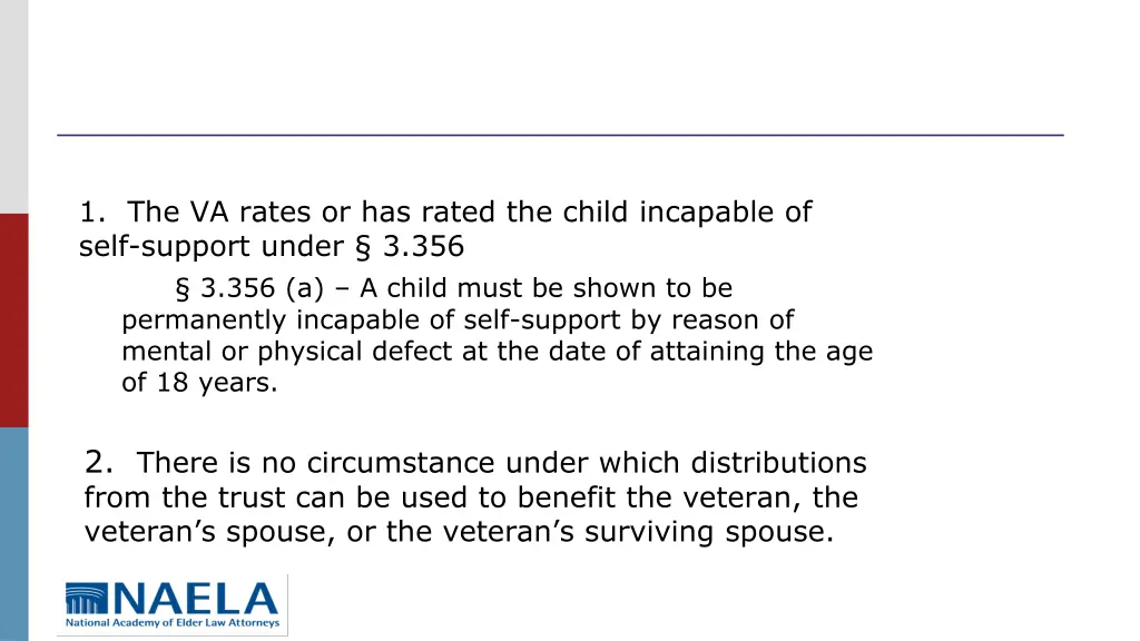 1 the va rates or has rated the child incapable