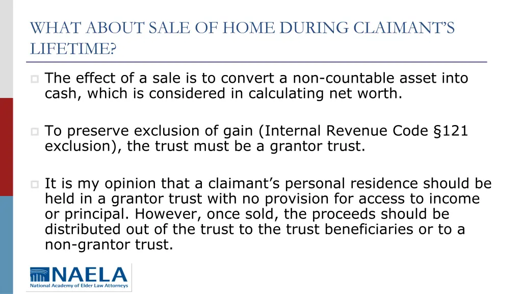 what about sale of home during claimant s lifetime