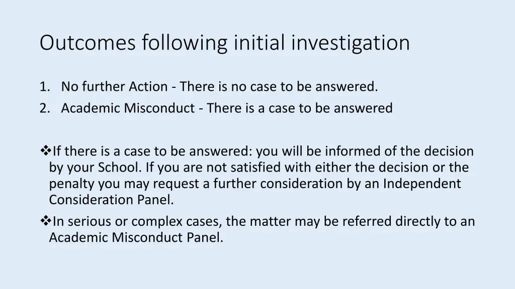 outcomes following initial investigation