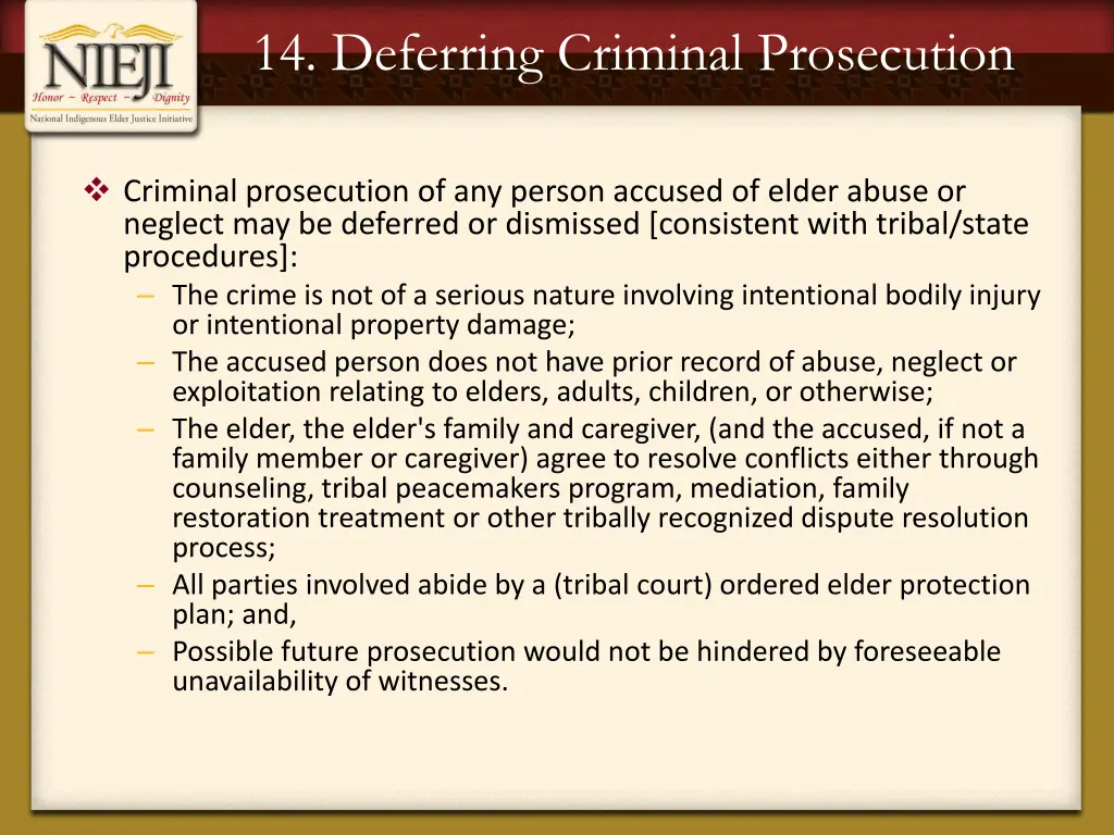 14 deferring criminal prosecution