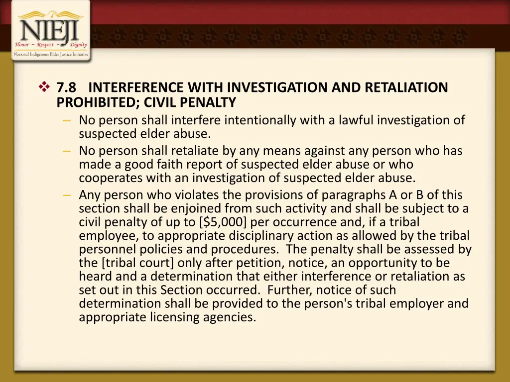 7 8 interference with investigation