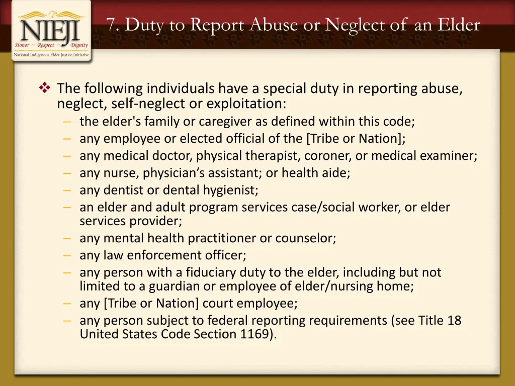 7 duty to report abuse or neglect of an elder 1