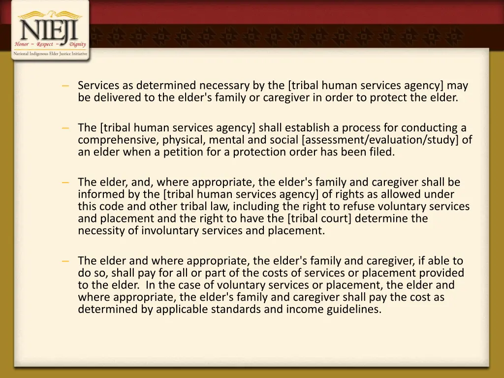 services as determined necessary by the tribal