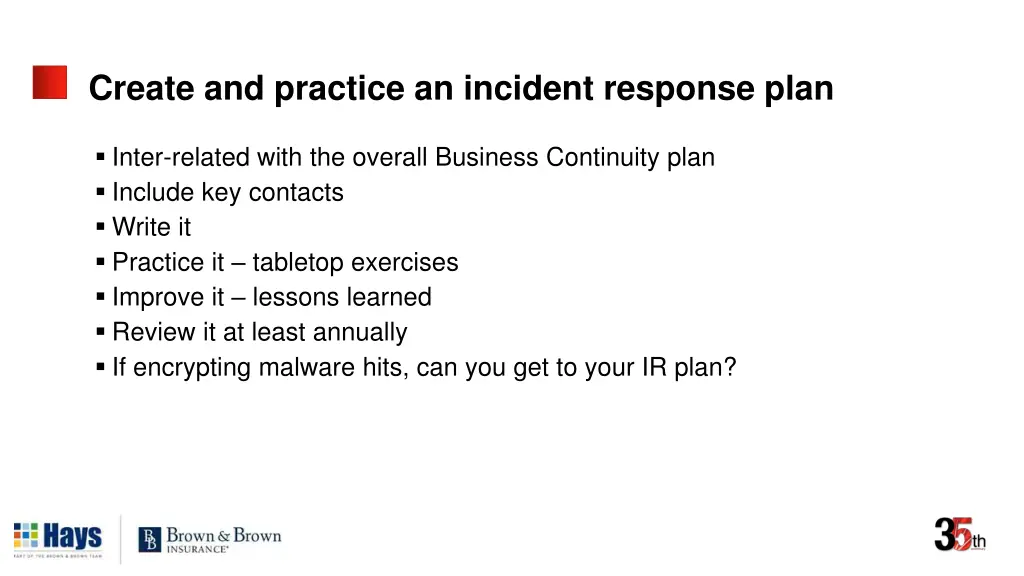 create and practice an incident response plan