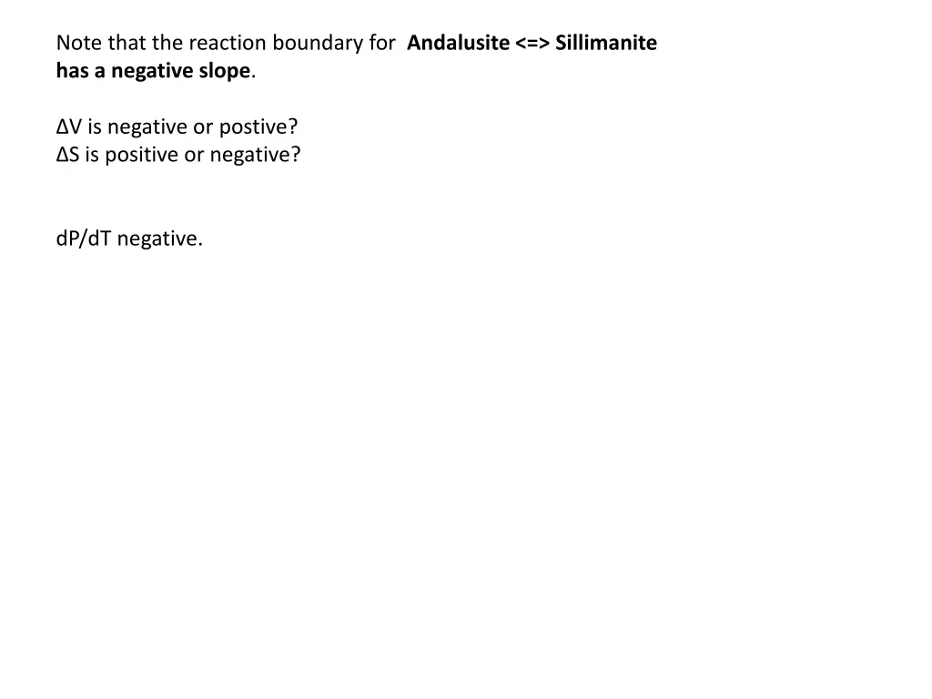 note that the reaction boundary for andalusite