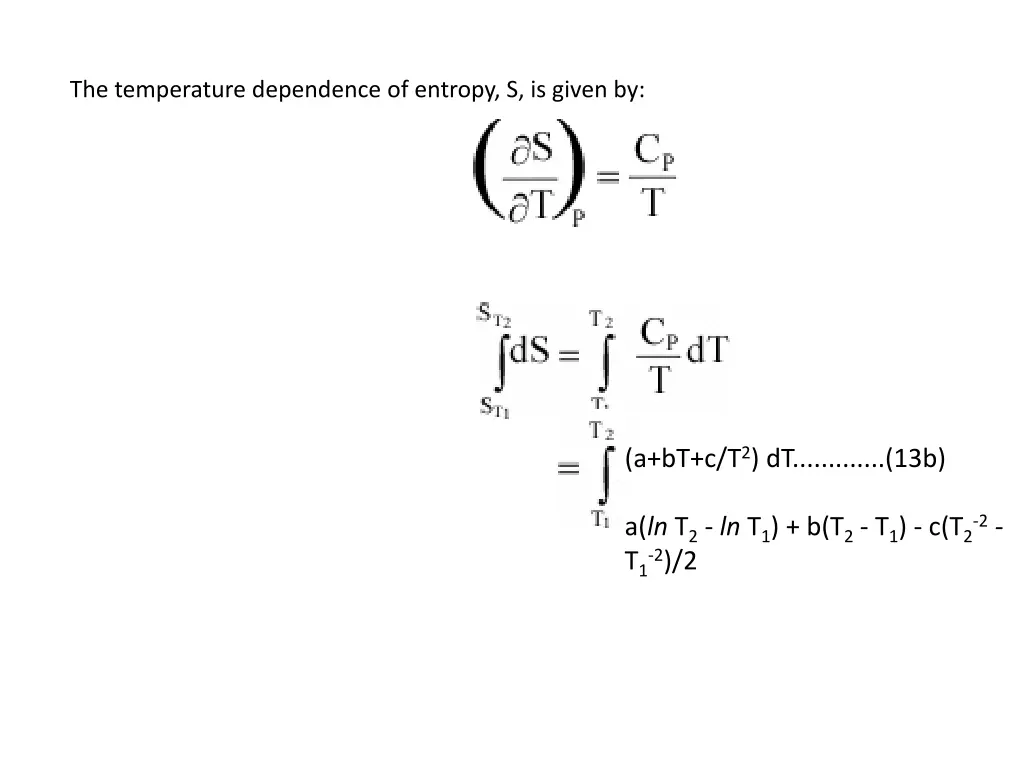 the temperature dependence of entropy s is given