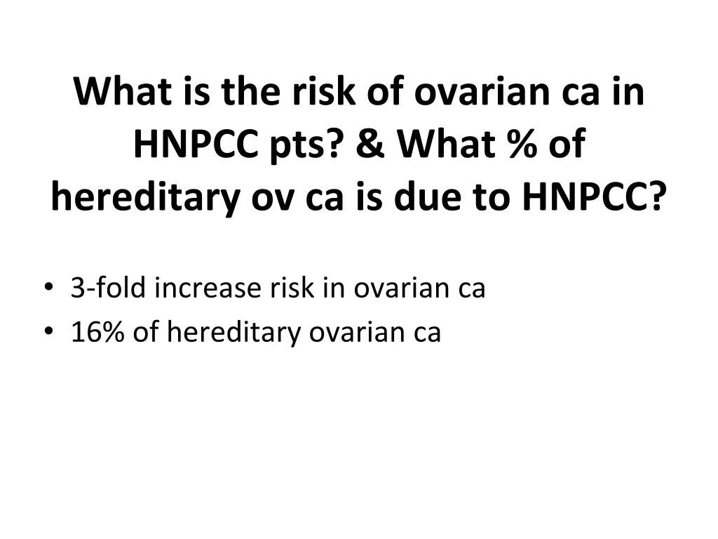 what is the risk of ovarian ca in hnpcc pts what