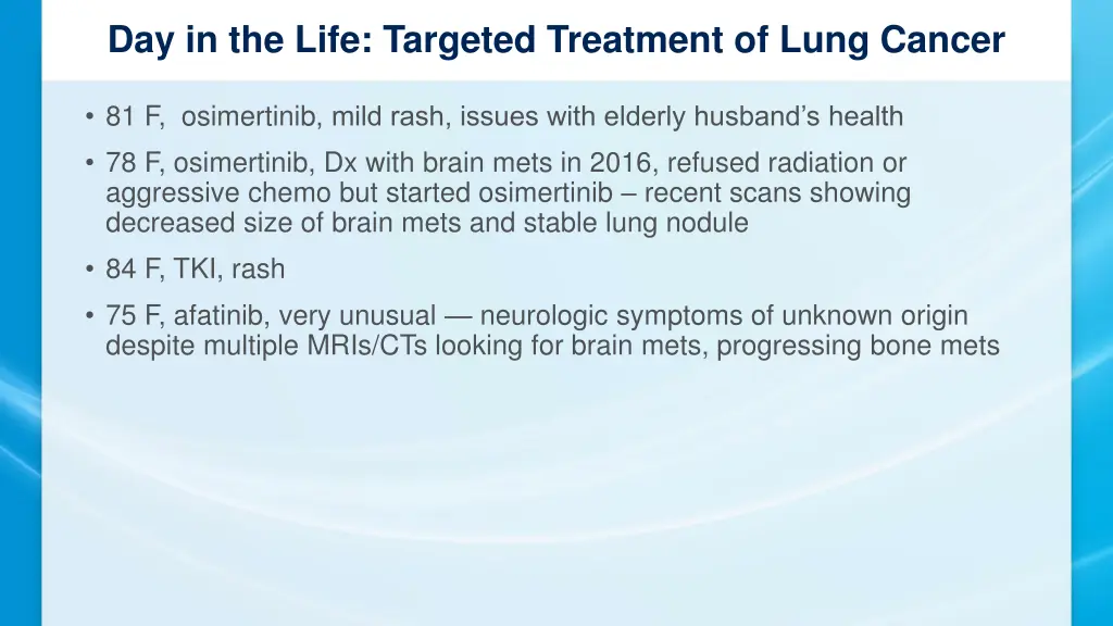 day in the life targeted treatment of lung cancer