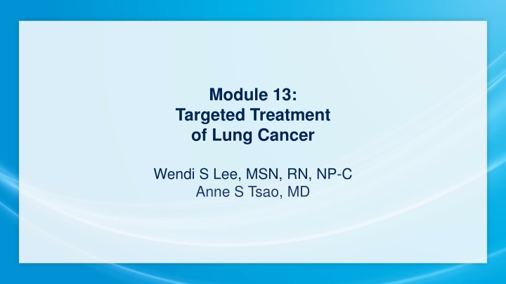 module 13 targeted treatment of lung cancer