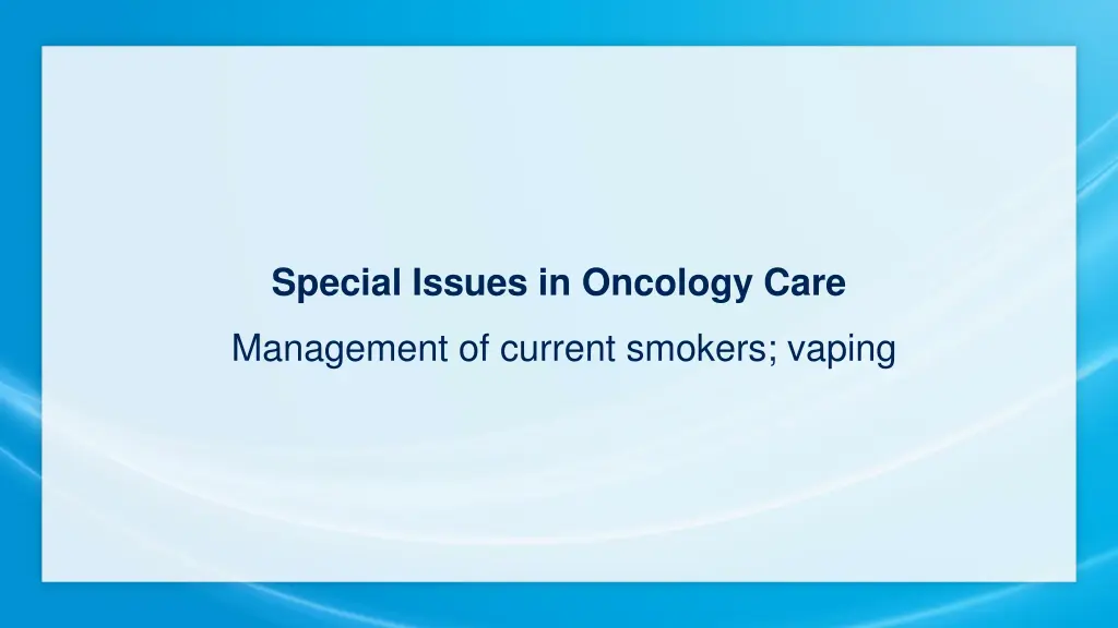 special issues in oncology care