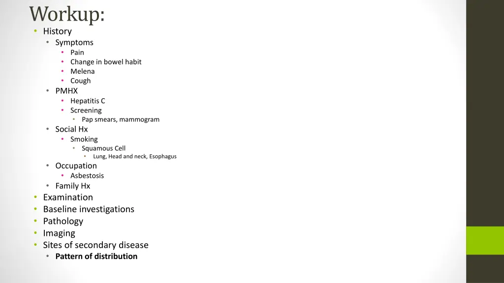 workup history symptoms pain change in bowel