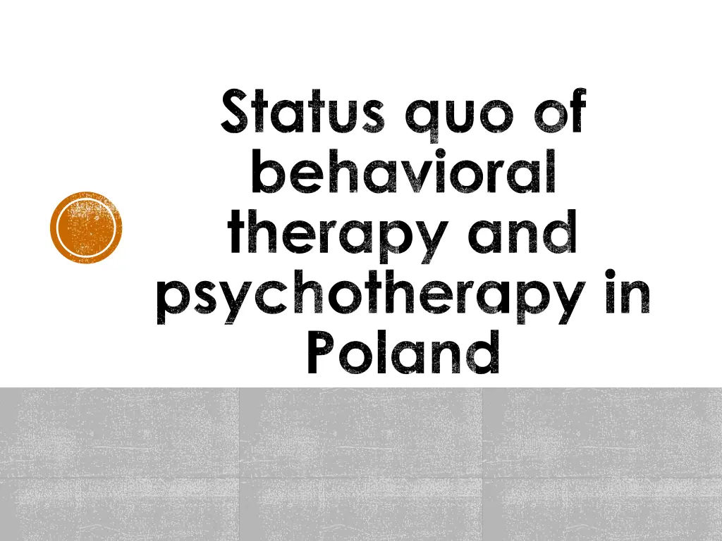 status quo of behavioral therapy