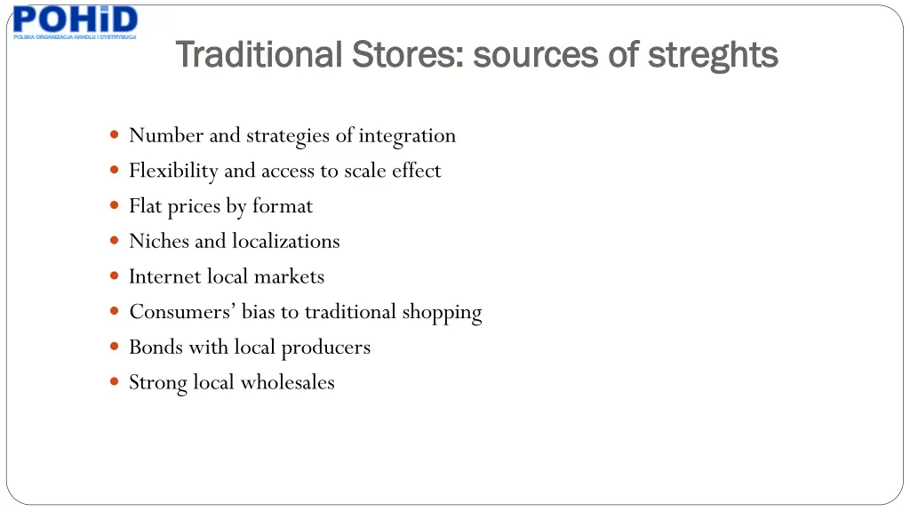 traditional stores sources of streghts