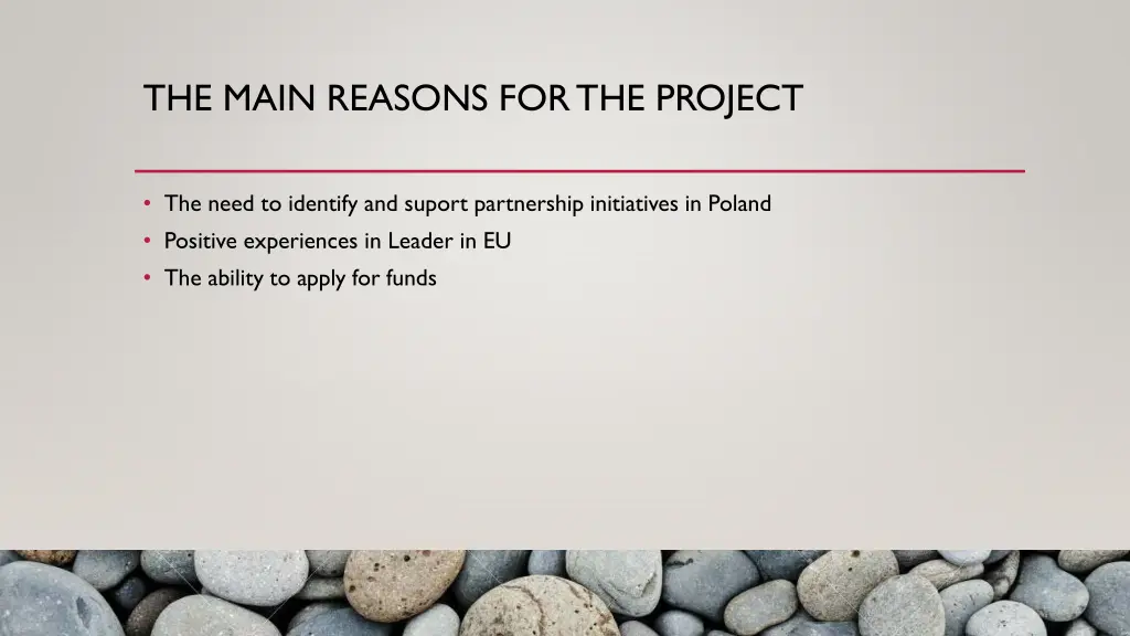 the main reasons for the project