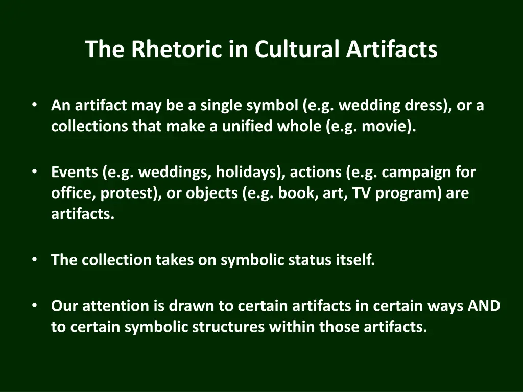 the rhetoric in cultural artifacts