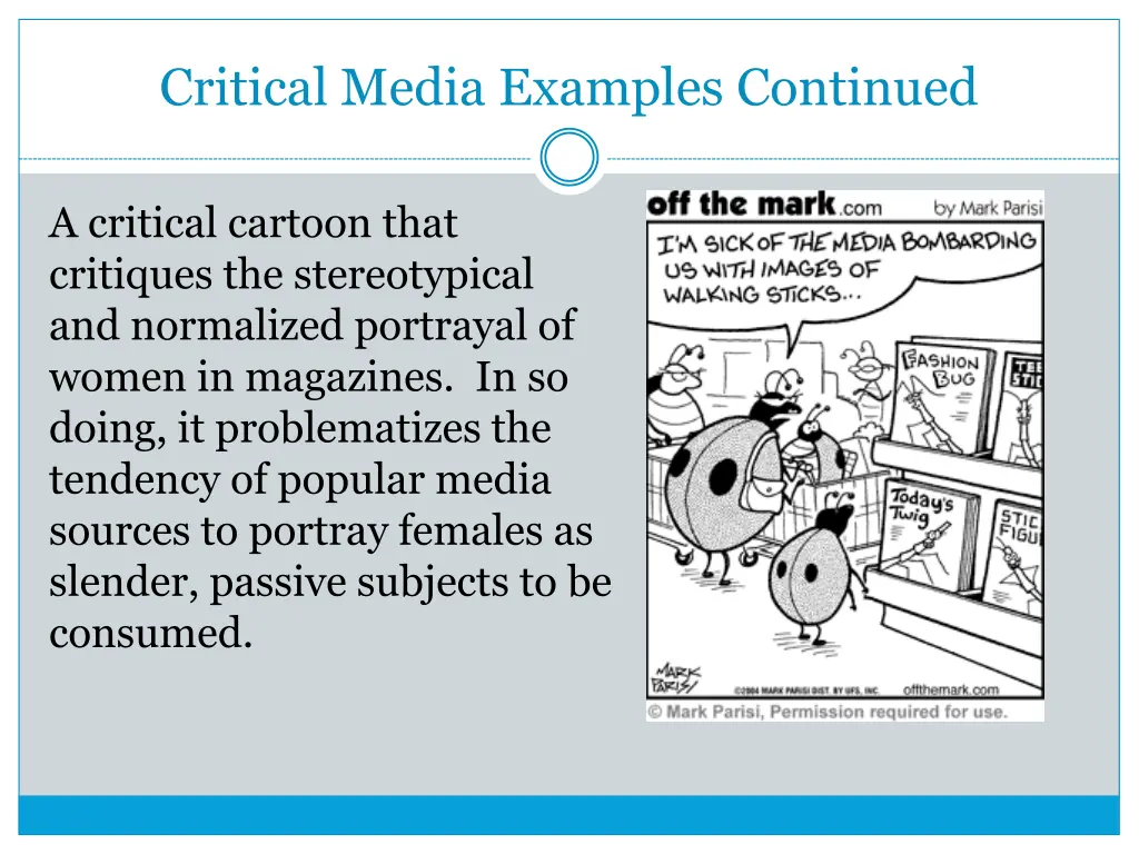 critical media examples continued