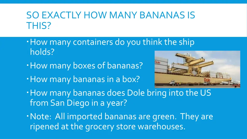 so exactly how many bananas is this