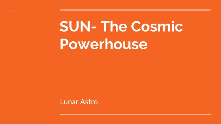 sun the cosmic powerhouse