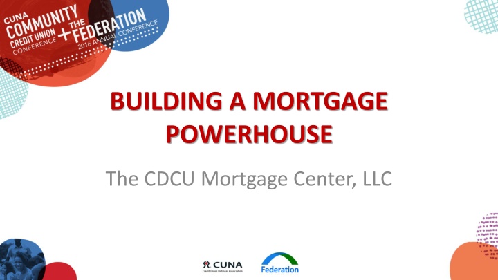 building a mortgage powerhouse