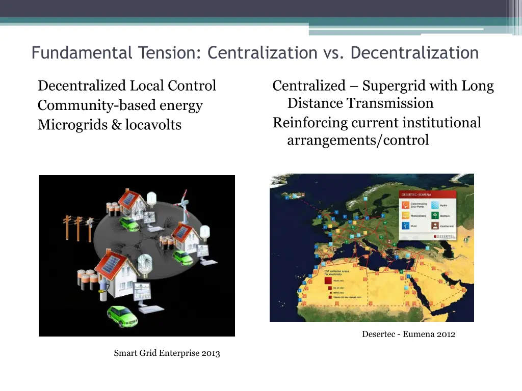 fundamental tension centralization