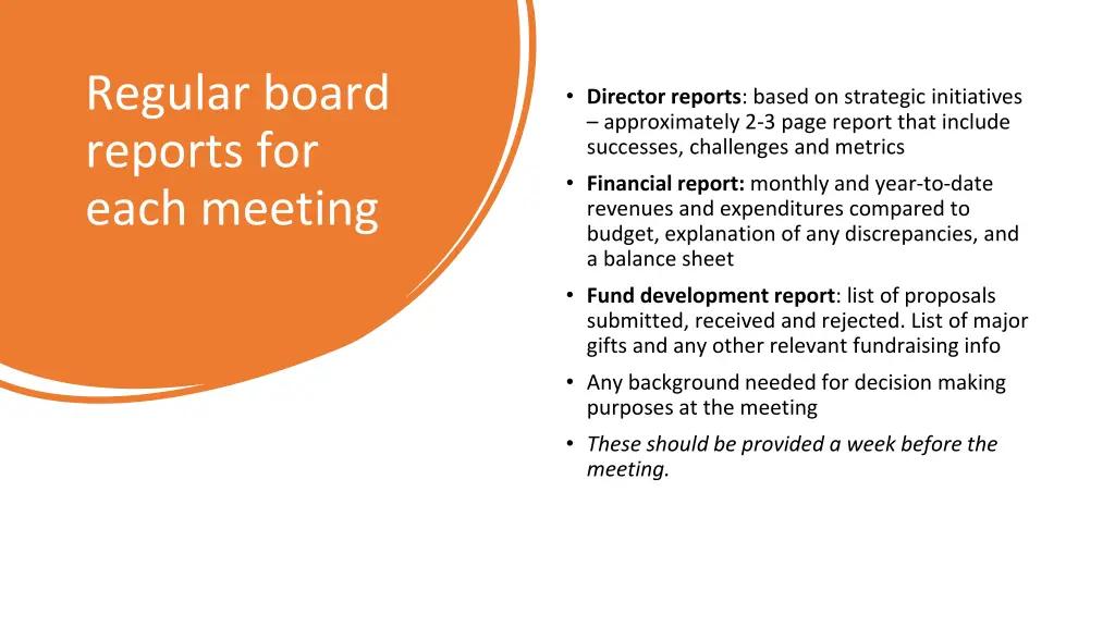 regular board reports for each meeting