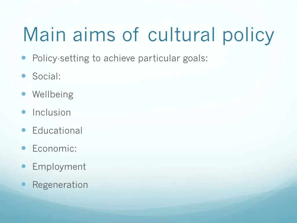 main aims of cultural policy