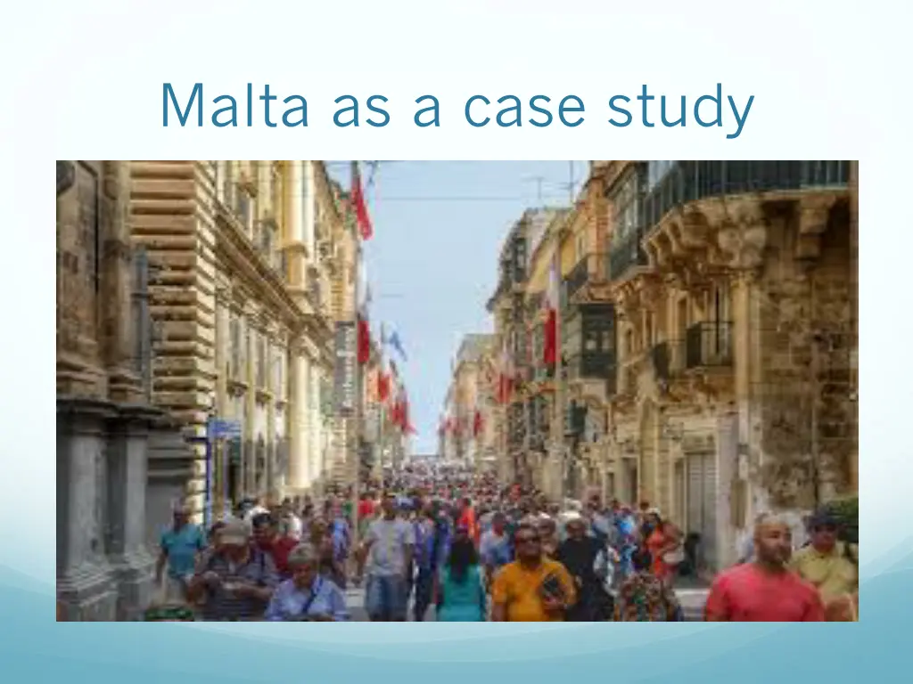 malta as a case study