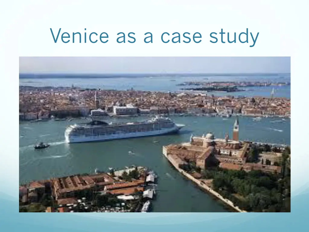 venice as a case study