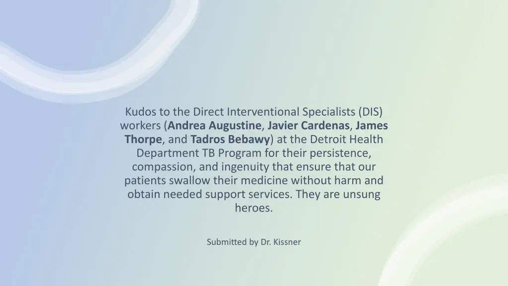 kudos to the direct interventional specialists