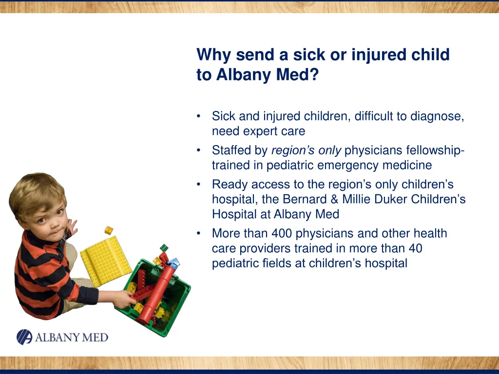 why send a sick or injured child to albany med