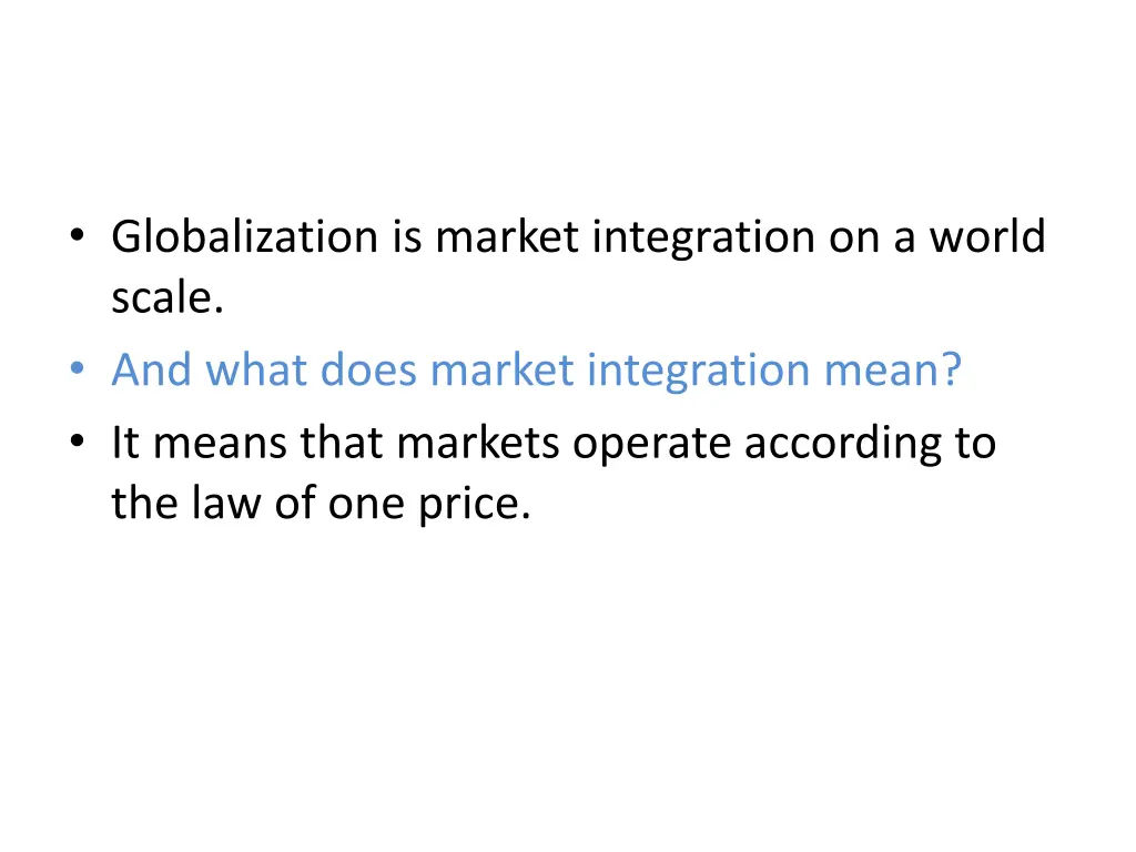 globalization is market integration on a world