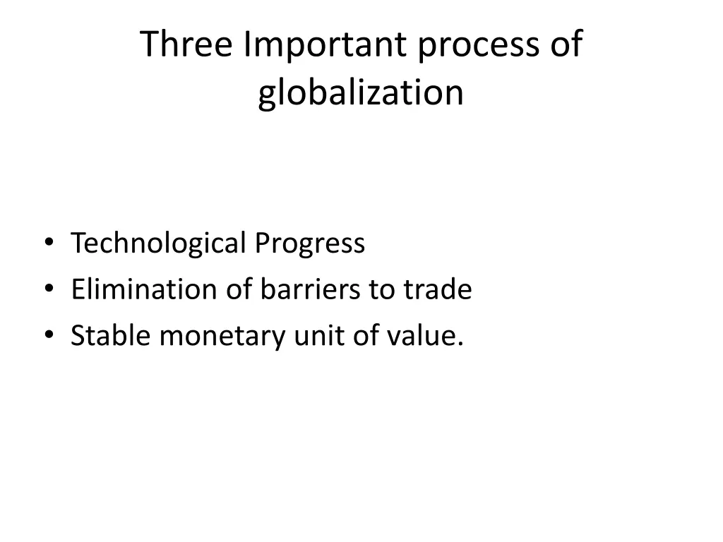 three important process of globalization