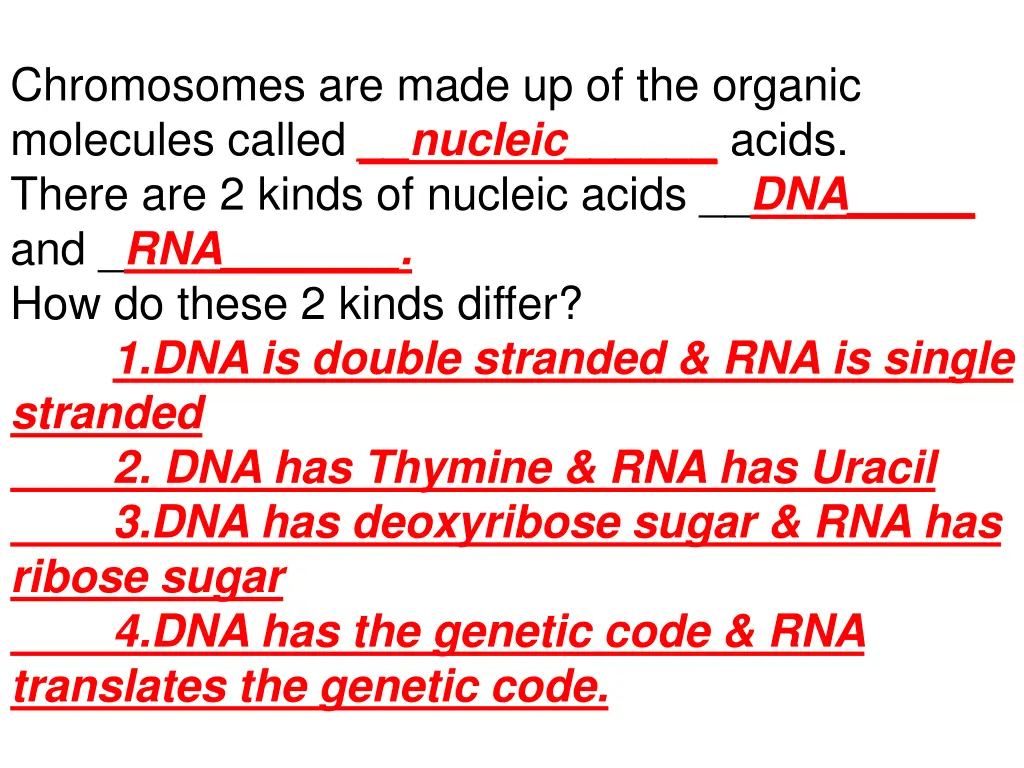 chromosomes are made up of the organic molecules