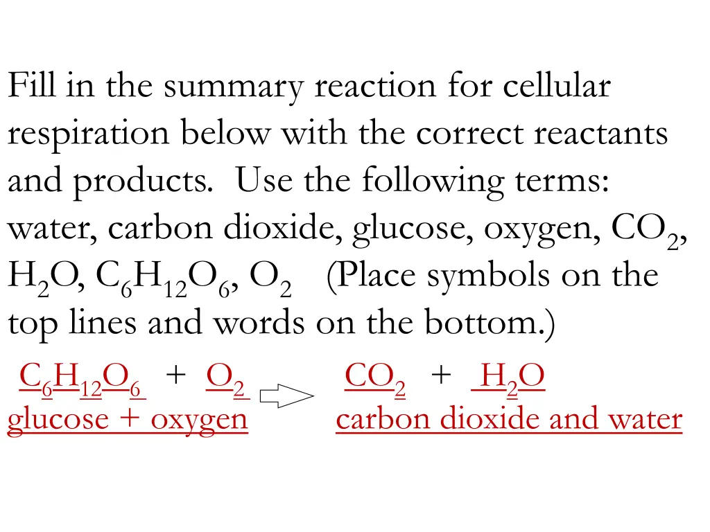 fill in the summary reaction for cellular 1