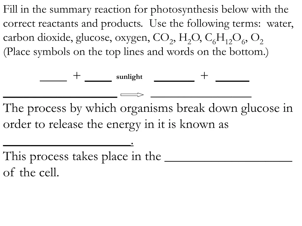 fill in the summary reaction for photosynthesis