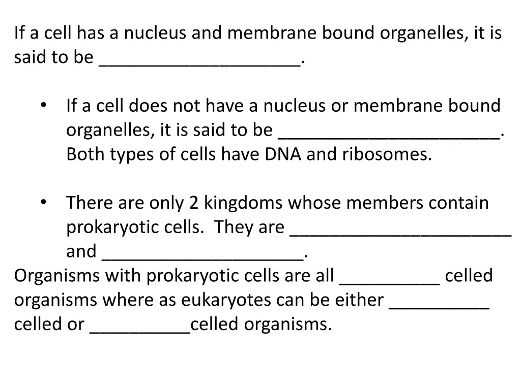 if a cell has a nucleus and membrane bound