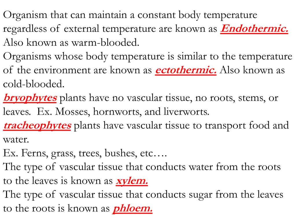 organism that can maintain a constant body 1