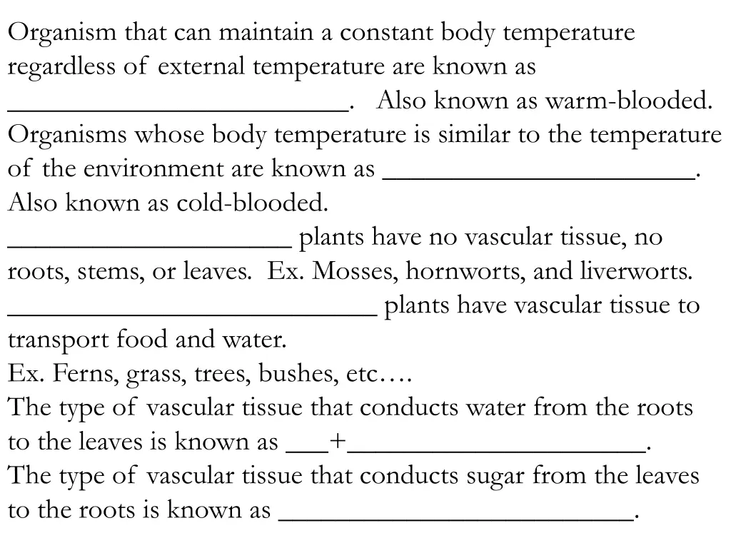 organism that can maintain a constant body