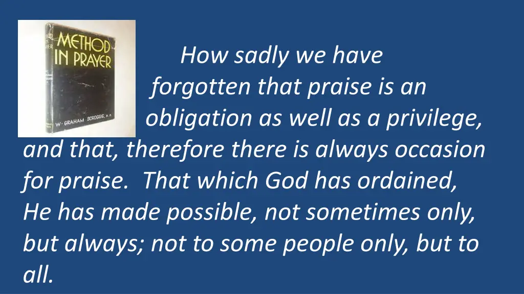 forgotten that praise is an obligation as well 1