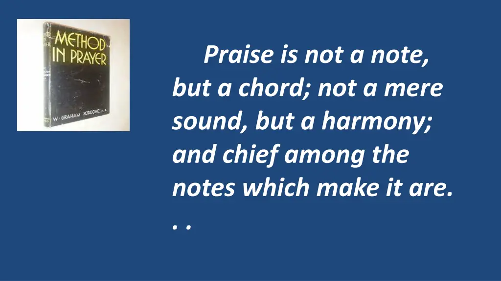 praise is not a note but a chord not a mere sound