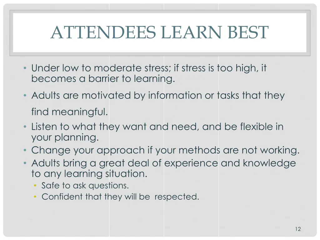 attendees learn best