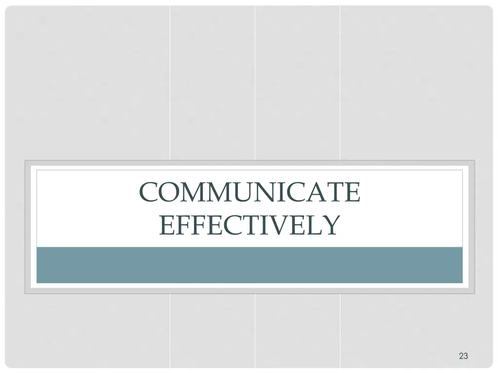 communicate effectively