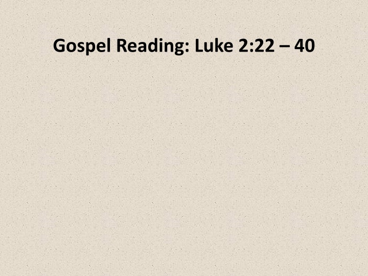 gospel reading luke 2 22 40