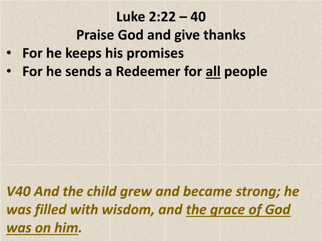 luke 2 22 40 praise god and give thanks 18